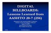 DIGITAL BILLBOARDS: Lessons Learned from AASHTO 20-7 (256) · 2021. 3. 9. · 8/10/09 The Veridian Group, Inc. 1 DIGITAL BILLBOARDS: Lessons Learned from AASHTO 20-7 (256) Presented