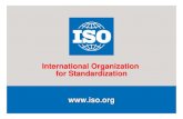 International Organization for Standardization  · 2011. 10. 6. · ISO/IEC 17007 – Conformity Assessment Guidelines for drafting standards and specified requirements for conformity