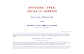 INSIDE THE SPACE SHIPS - VieleWelten.atvielewelten.at/pdf_en/inside the spaceships.pdf · 2012. 1. 18. · SPACE SHIPS George Adamski 1955 Inside The Space Ships By George Adamski