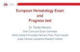 European Hematology Exam and Progress test · 2021. 2. 22. · questions and is modelled on previous European Hematology Exams. § On completion, you receive immediate feedback (on