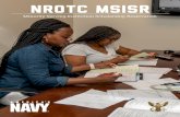 NROTC MSISR - Navy · 2020. 11. 19. · Reserve Officers Training Corps (NROTC) Minority Serving Institution Scholarship Reservation (MSISR) offers students the opportunity to earn