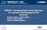 USPAS - Fundamentals of Ion Sources 15. Vacuum Technology …dleitner/USPAS_2016_Fundamental_Of_Ion... · 2016. 2. 19. · Why is vacuum important for injector systems 4 ARTEMIS (Injector