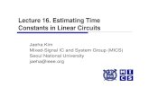 Lecture 16. Estimating Time Constants in Linear Circuits · 2018. 1. 30. · Motivation Small-signal circuit analysis serves as foundation for analog circuit designanalog circuit