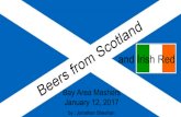 Beers from Scotland - Bay Area Mashers · 2017. 1. 18. · Brew Your Own Magazine - 150 Classic Clone Recipes Brew Your Own Magazine - March 2009, December 2001 Brewing Better Beer
