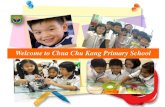 Welcome to Chua Chu Kang Primary School · 2020. 2. 5. · Upper Primary - Become part of the reading culture in CCKPS - Engaged and conscientious readers - Promote reading - Voracious