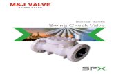 Technical Bulletin Swing Check Valve1:1986, BS 6755-2:1987, BS EN 12266-1:2003, BS EN 12266-2:2002, BS EN ISO 10497:2004. The Swing Check Valve is a one-piece body, top entry design
