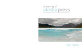 University of Alaska Press · 2021. 4. 7. · pages, 44 halftones • isbn 978-0-9771028-2-2 ... circumpolar poetry, returns as an annual book series. This first volume collects the