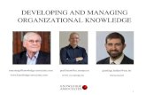 DEVELOPING AND MANAGING ORGANIZATIONAL KNOWLEDGE · 2020. 11. 19. · Quality Management ISO 9001 (2015) Asset Management ISO 56001 (2014) Innovation Management ISO 56002 (2019) Collaborative
