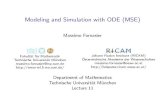 Modeling and Simulation with ODE (MSE) - TUM · 2017. 1. 25. · used by Euler, Maxwell, Boltzmann, Navier, Stokes, Einstein, ... auch darub er hinaus mit dem Buch von Iserles, \PDEs"