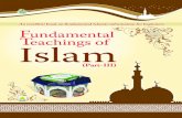 Kanzuliman...Fundamental Teachings of Islam – Part 3 III Contents at a Glance Fundamental Teachings of Islam (Part III) 18 Reading Intentions