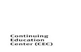 Continuing Education Center (CEC)Concepts and theory are learned through various combinations of classroom discussions, lectures, and seminars, case studies, independent study and