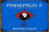 Persepolis -Volume Two- The Story of a Return - Archive...ADVANCE PRAISE FOR PERSEPOLIS 2 "Marjane Satrapi's books are a revelation. They're funny, they're sad, they're hugely readable.