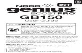 NOCO Genius Boost GB150 Lithium Jump Starter User Guide · 2021. 4. 30. · Contacting NOCO. About GB150. The NOCO Genius® Boost PRO™ GB150 is an ultra-compact and portable lithium-ion