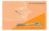 ZYGOMA - IMPLANCE3. Sudhakar J, Ali SA, Karthikeyan S. Zygomatic Implants- A Review. J Indian Academy of Dent Specialist Res 2011;2:24-8. 4. APARICIO, Carlos, et al. Zygomatic implants: