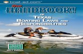 the of Texas BoaTing Laws ResponsiBiLiTies...ational boaters. The publication BOAT TEXAS: A Course on Responsible Boating gives additional information on safe boat handling and practices.