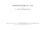 DIANETICS 55 - First Independent Church of Scientology...Dianetics was an adventure into the dark realms o:f the secret to accumulate knowledge and to establish the truth. Un til Dianetics