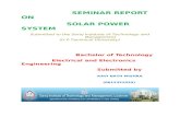 SEMINAR REPORT ON SOLAR POWER SYSTEMdocshare04.docshare.tips/files/3654/36542025.pdfSolar energy, radiant light and heat from the sun, has been harnessed by humans since ancient times