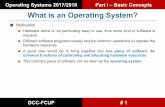 What is an Operating System?lblopes/aulas/so/slides3.pdf · 2019. 2. 28. · Operating Systems 2017/2018 Part I – Basic Concepts DCC-FCUP # 1 What is an Operating System? Motivation