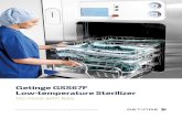 Getinge GSS67F Low-temperature Sterilizer · 2020. 12. 3. · Getinge GSS67F Sterilizer is the efficient choice for your hospital as it is a steam and low-temperature sterilizer combined.