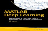 MATLAB Deep Learning · 2019. 4. 29. · MATLAB Deep Learning With Machine Learning, Neural Networks and Artificial Intelligence — Phil Kim