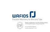 Precision Machinery for Wire and Tube · 2019. 9. 30. · Precision Machinery for Wire and Tube Industry 4.0 Applications in the Wire and Spring Industry 10th International Congress