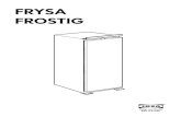 FRYSA FROSTIG...FROSTIG ENGLISH WARNING - The electrical, water and gas installation and connection must be carried out by a qualified technician according to the manufacturer's instructions