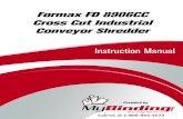 Formax FD 8906CC Cross Cut Industrial Conveyor Shredder ......Shredder FD 8906CC Cross-Cut 1/2017 OPERATOR MANUAL MyBinding.com 5500 NE Moore Court Hillsboro, OR 97124 Toll Free: 1-800-944-4573