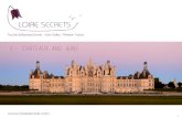 1- Chateaux and wine - Loire Secrets Travel · 2020. 4. 22. · 1- Chateaux and wine. 2 In the beautiful region of Western France, the Loire river runs through one of France’s richest