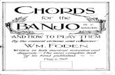 Chords for the Banjo in C Notation - Internet Archive · 2019. 3. 3. · Chords and How to Play Them . The Banjo is generally strung with five strings. They take their names from