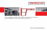 Home - WACO® RED Scaffolding and Shoring - The ......The original WACO® RED premium frame scaffolding and shoring systems. The WACO name has been associated with premium quality