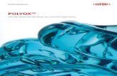 Polyox Brochure - Nutrition & Biosciences...POLYOX™ Water-Soluble Resins come in a wide range of molecular weights and viscosities to meet your specific needs. POLYOX™ (WSR) provides