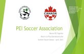 PEI Soccer Association - RAMP InterActive · 2021. 5. 7. · PEI Soccer Association Renew PEI Together Return to Play Operational plan Summer Soccer Season – April, 2021 40 Enman