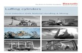 Luffing cylinders - Robert Bosch GmbH...Luffing cylinder Luffing cylinder To accurately move a bucket wheel excavator, a reclaimer or stacker, luffing cylinders are used. The luffing
