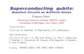 Superconducting qubitsSuperconducting qubits: Quantum Circuits as Artificial Atoms Nori Advanced Science Institute, RIKEN, Japan University of Michigan, Ann Arbor, USA Yu-xi Liu, S.