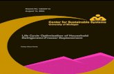 Life Cycle Optimization of Household Refrigerator-Freezer … · 2021. 7. 8. · Report No. CSS04-13 August 14, 2004. Life Cycle Optimization of Household Refrigerator-Freezer Replacement