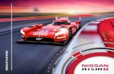 NISSAN GT-R LM NISMO · The Nissan GT-R LM NISMO is the ultimate Nissan GT-R, the purest expression of innovation that excites. Competing in LM P1, the premier class of world sports