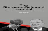 The Sturgeon-Salmond scandal - Scottish Conservatives · 2021. 3. 2. · Sturgeon was Deputy First Minister from 2011 to 2014. Salmond was her closest political ally. She denies any