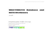 WASTEWATER Database and DATA Dictionary...WASTEWATER DATABASE AND DATA DICTIONARY - 1 - CHAPTER 2 INTRODUCTION 1.1 Purpose and Scope This purpose of this document is to present an