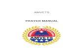 AMVETS PRAYER MANUAL...The Post Chaplain has been aptly designated as the VIP (Very Important Person) of the AMVETS. The Chaplain need not be a clergyman but he/she must be a person