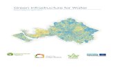 Green Infrastructure for Water - Our Water. Our future. · 2018. 7. 4. · Green Infrastructure for Water: Executive Summary Why Green Infrastructure for Water? Maintaining water