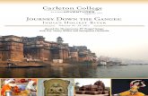 Journey Down the Ganges · 2021. 2. 17. · Journey Down the Ganges: India’s Holiest River (Above) We will see numerous sadhus (religious ascetics), especially in Varanasi, Hinduism’s