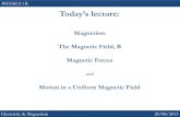 A brief recap of the context…mcba11.phys.unsw.edu.au/~mcba/PHYS1231/FirstLecture.pdfLecture 7, 04/12/2012 A Brief History of Magnetism… PHYSICS 1B – Magnetism Electricity & Magnetism