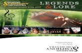 Legends 6 Lore - Bemidji Symphony · 2019. 3. 17. · PO Box 3136 Bemidji, MN 56619 Legends CONCERT SEASON 201 6-201 7 & Lore Dr. Beverly Everett (Music Director), Gareth Cordery,