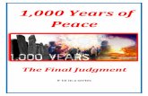 1,000 Years of Peace - WordPress.com · 2020. 7. 16. · Revelation 20:1-6 Then I saw an angel coming down from heaven, having the key to the bottomless pit and a great chain in his