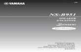Yamaha - NS-B951 · 2019. 1. 24. · Tighten Loosen Insulation coating Bare wire NS-B951 (R) NS-B951 (L) Amplifier Speaker terminals of the amplifier Jumper cable Black (–) Red