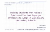 Helping students with Austistic Asperger to adapt mainstream … students with Austistic... · 2015. 7. 29. · Microsoft PowerPoint - Helping students with Austistic Asperger to
