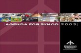 AGENDA FOR SYNOD 2003 - CRCNAPREFACE Synod 2003 begins its sessions on Saturday, June 14, at 9:00 a.m. in the B.J. Haan Auditorium of Dordt College, Sioux Center, Iowa. Rev. Timothy