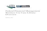 Federal Financial Management Business Use Case Library ... · Federal Financial Management Business Use Case Library Overview | Page 6 . Version: 1/5/2018 Inventory of Federal Financial