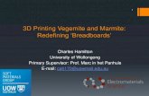 3D Printing Vegemite and Marmite: Redefining ‘Breadboards’...marmite 12.8 ±0.5 Aeroplane jelly 154 ±19 alginate/gelatin 194 ±14 gellan gum/gelatin 204 ±19 A. Keller et al 2016,