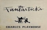 The Charles Playhouse The Fantasticks Program · 2017. 3. 21. · TICKETSMURPHY'SLIQUORSTHEATRE CONCERTS SPORTS MAIL-WIRE TELEPHONE 15SCHOOLST.-BOSTON8CA7-2215 BOTTLED WINES BEER